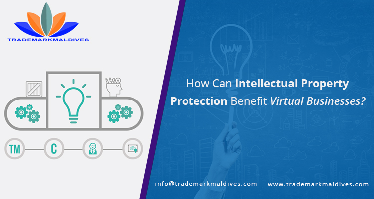 How Can Intellectual Property Protection Benefit Virtual Businesses?