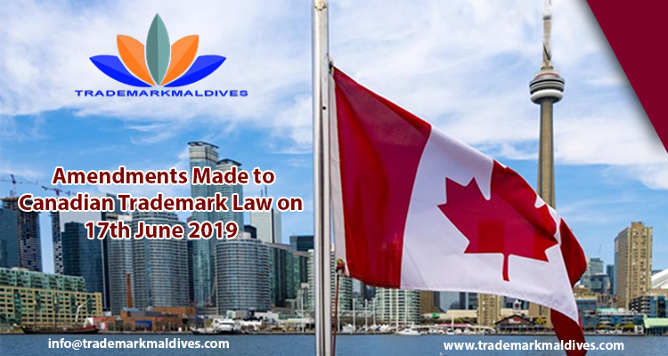 Amendments Made to Canadian Trademark Law on 17th June 2019