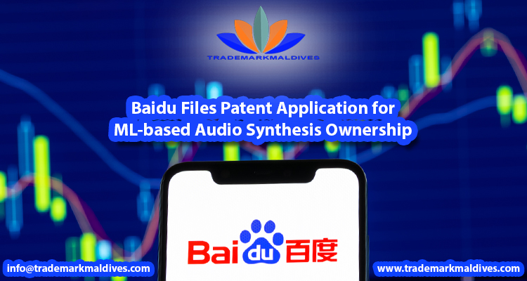 Baidu Files Patent Application for ML-based Audio Synthesis Ownership