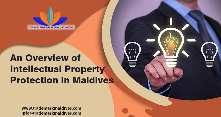 An Overview of Intellectual Property Protection in Maldives