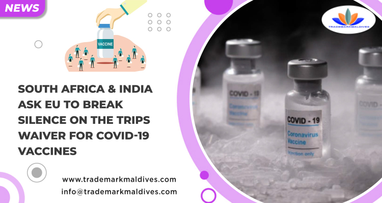 South Africa & India Ask EU to Break Silence on the TRIPS Waiver for Covid-19 Vaccines