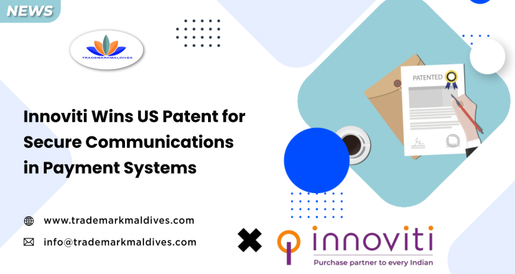 Innoviti Wins US Patent for Secure Communications in Payment Systems