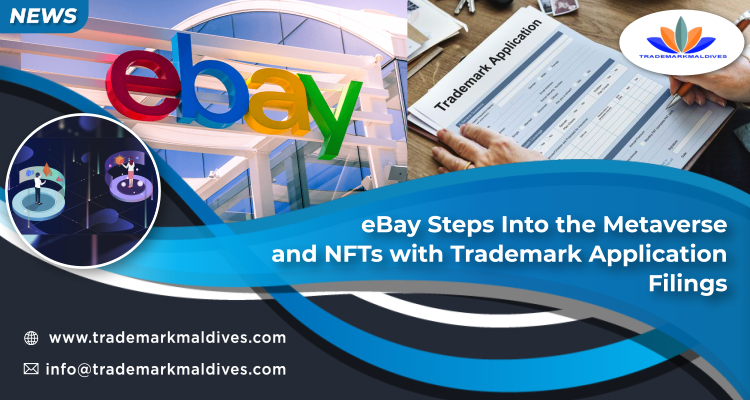 eBay Steps Into the Metaverse and NFTs with Trademark Application Filings